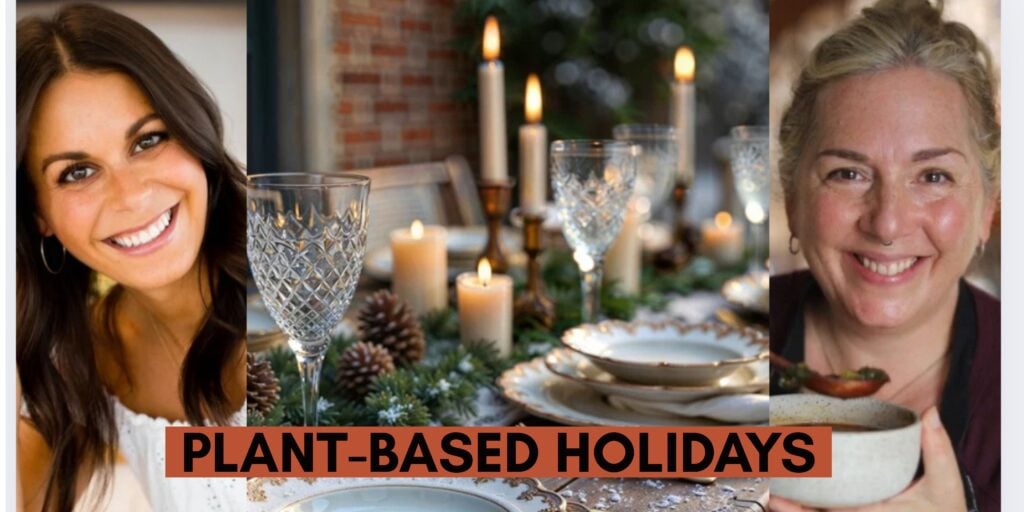 banner for plant-based Holidays ebook with pictures of Sara and Jackie